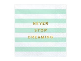 Serwetki Yummy - Never stop dreaming, miętowy, 33x33cm (1 op. / 20 szt.)